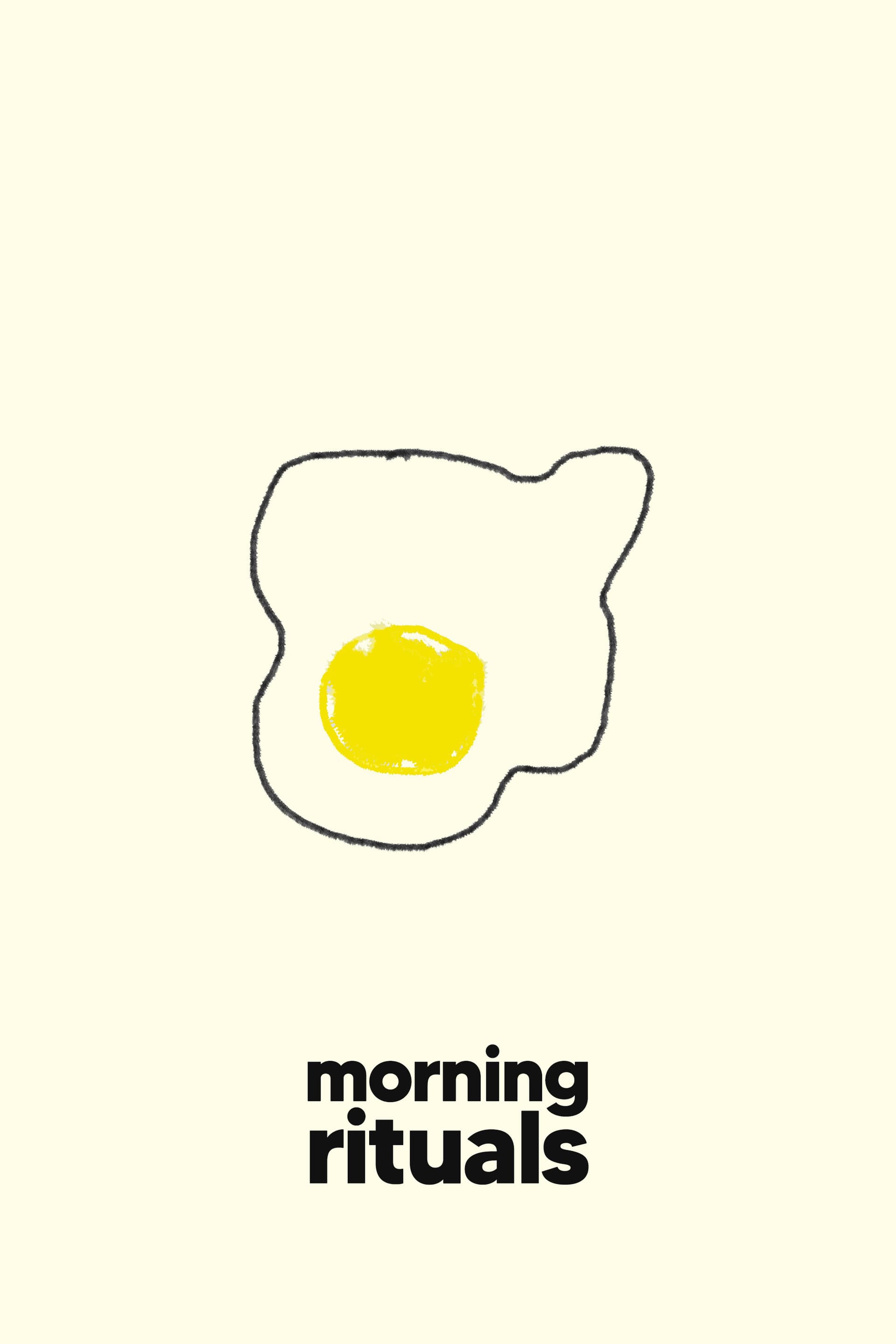 Morning Rituals