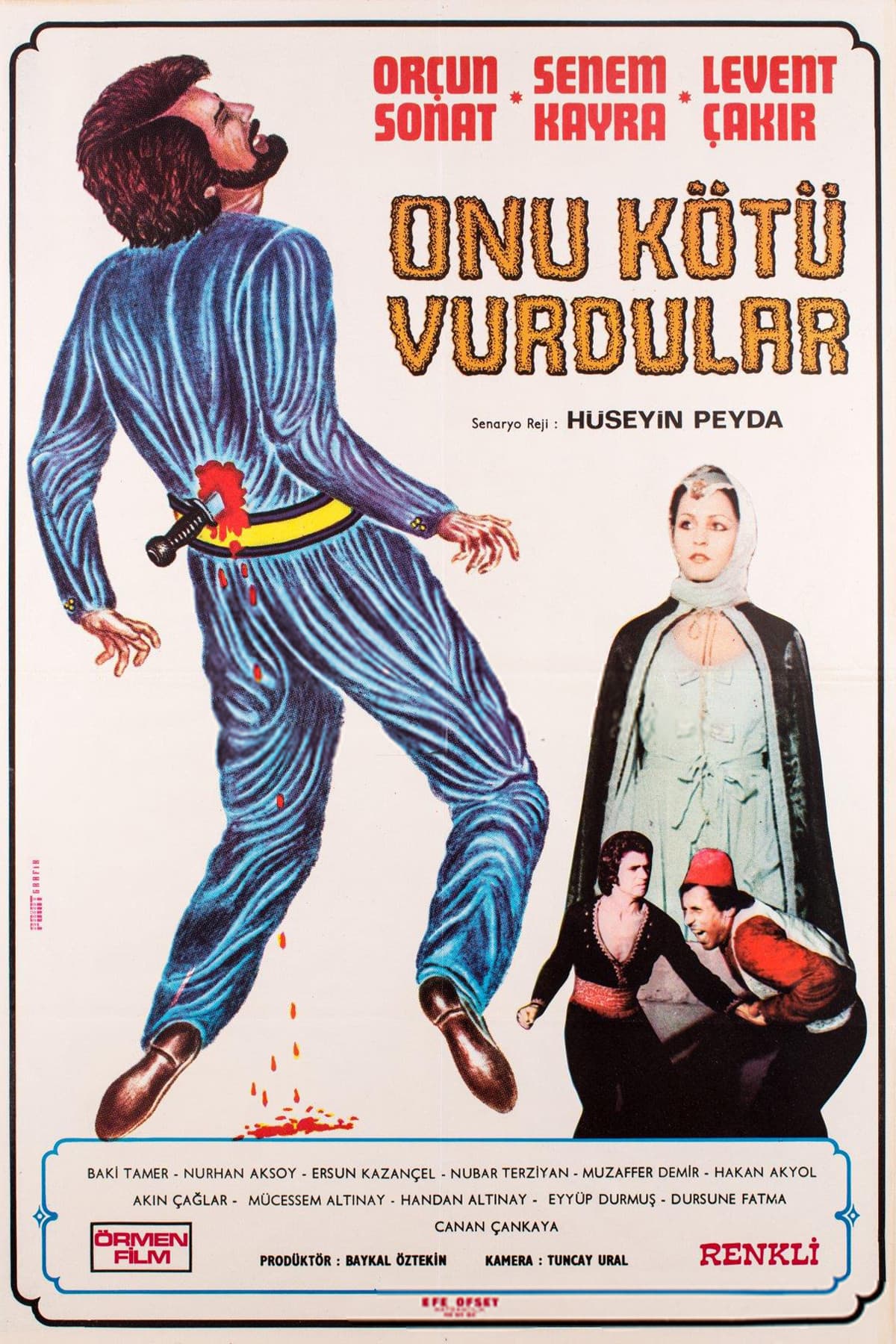 Onu Kötü Vurdular