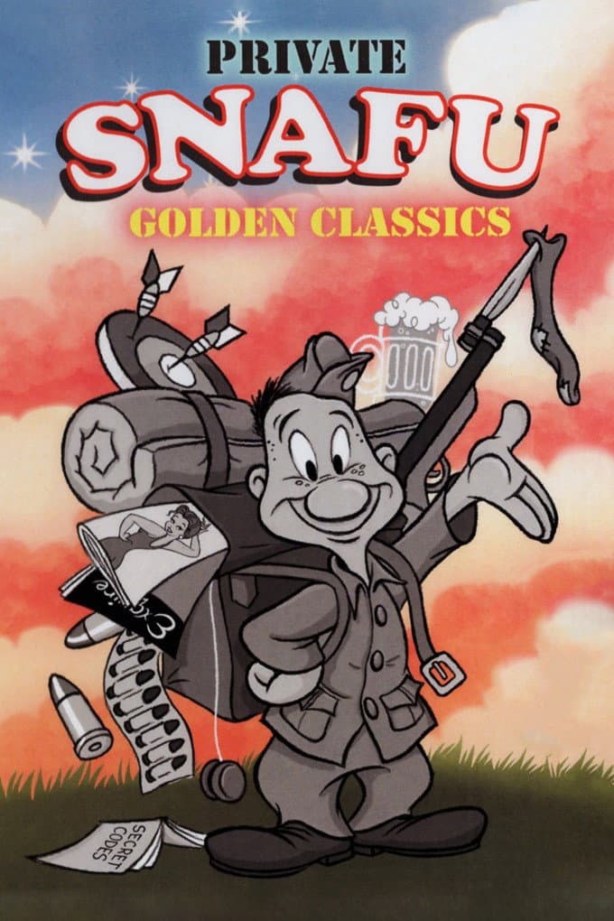 Private SNAFU Golden Classics