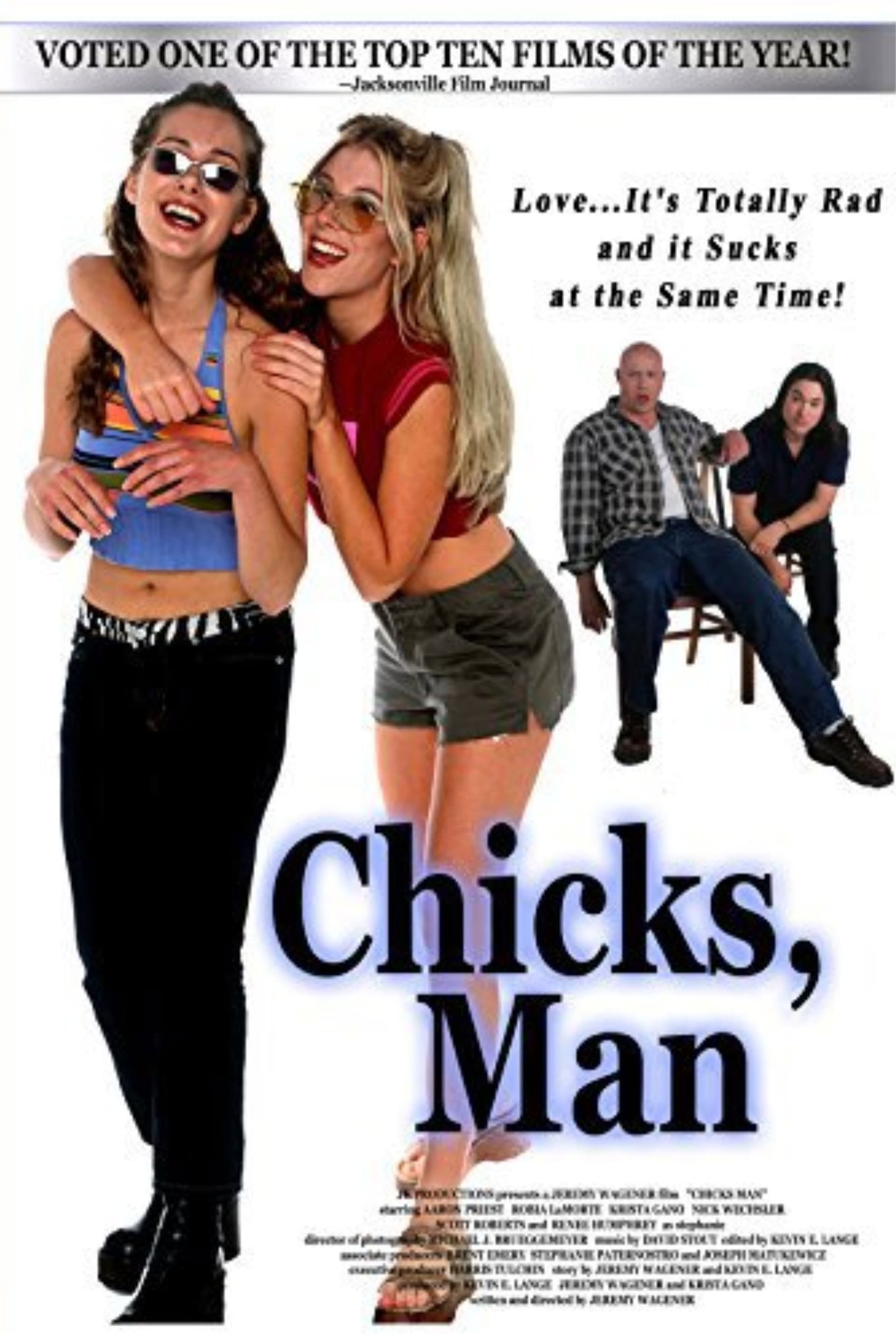 Chicks, Man