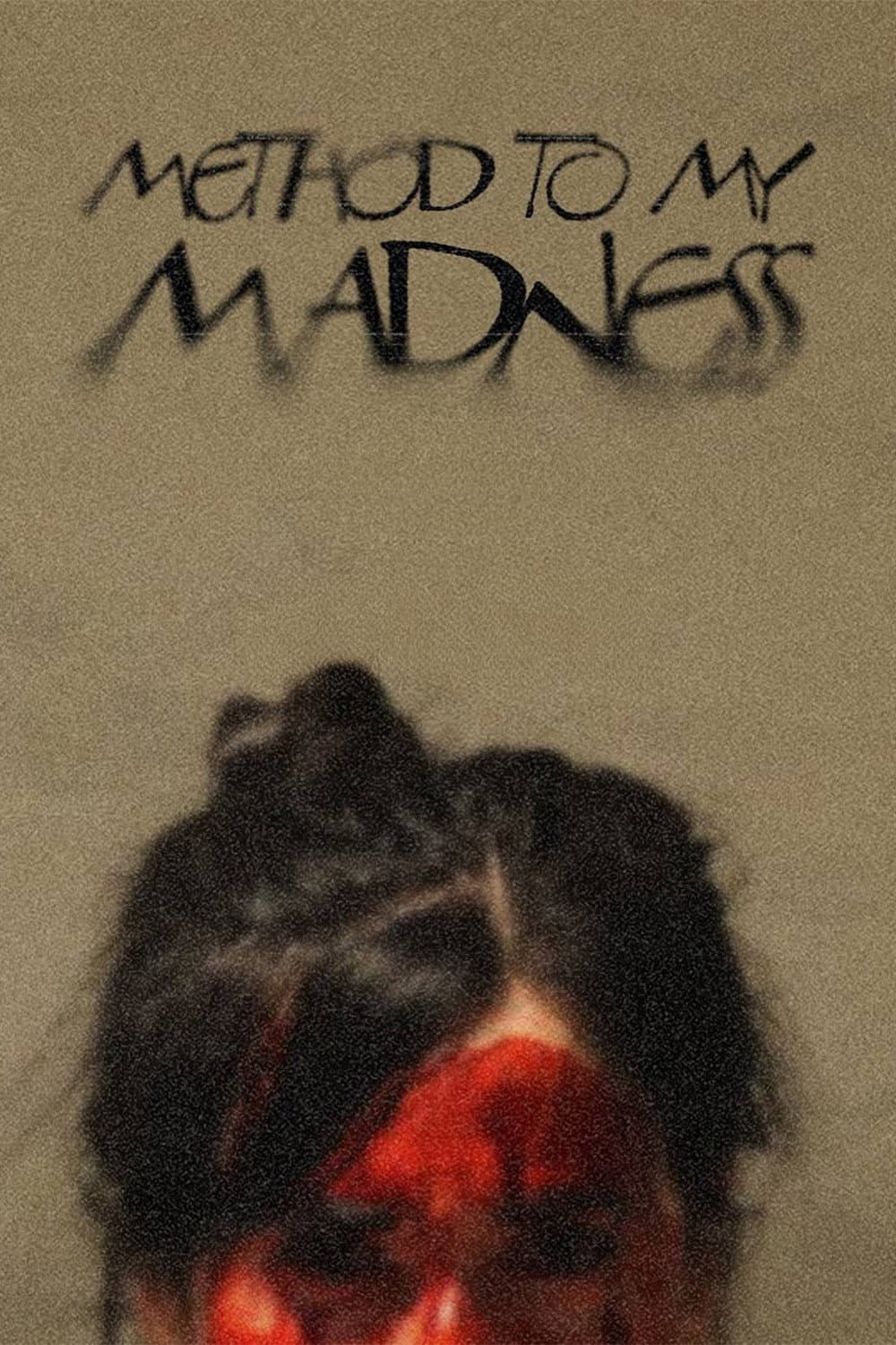 Method to My Madness